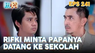 Rifki minta papanya datang ke sekolah | IPA & IPS | Eps.241 (3/5)
