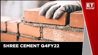 Shree Cement Q4FY22 Margins Expected To Fall By 7%
