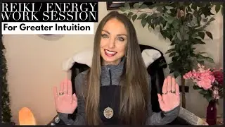 Reiki / Energy Work Session For Greater Intuition 👁🙌🏽💎