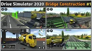 Drive Simulator 2020 _ Bridge Construction [ FHDR ] Gameplay || नया ब्रिज तैयार करने का काम Part - 1