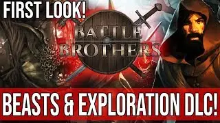 NEW Battle Brothers DLC! - FIRST LOOK! [Battle Brothers: Beasts & Exploration]