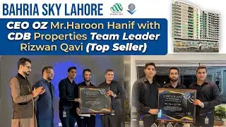 Bahria Sky Lahore | CEO OZ Mr. Haroon Hanif with CDB Properties Team Leader Rizwan Qavi&nbsp;(Top&nbsp;Seller)