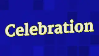CELEBRATION pronunciation &bull; How to pronounce CELEBRATION