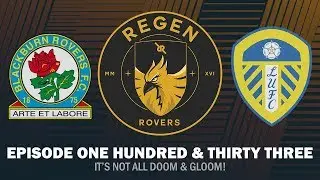 Regen Rovers | Episode 133 - It's Not All Doom & Gloom! | Football Manager 2019
