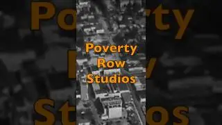 Hollywood's Poverty Row Studios