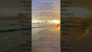 Vietnam &mdash; My Beloved Homeland 🇻🇳 | English Voice-Over | Poem by Nguyễn Đ&igrave;nh Thi