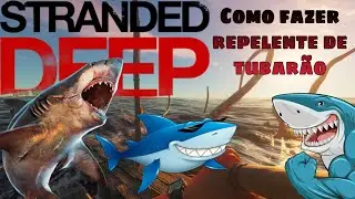 STRANDED DEEP COMO FAZER O REPELENTE DE TUBAR&Atilde;O, RAPIDO E FACIL PS4.
