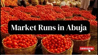 ABUJA LIFE - CHEAPEST FOODSTUFF MARKET IN ABUJA | MARKET RUNS IN ABUJA