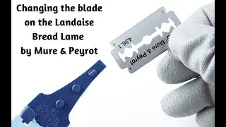 Changing Blades on the Landaise Bread Scoring Lame