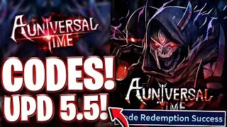 *UPD 5.5 PART 1* ROBLOX A UNIVERSAL TIME CODES FOR UPDATE 5.5 PART 1! CODES FOR A UNIVERSAL TIME 5.5