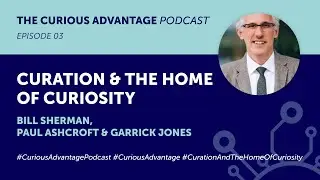 Curation & The Home of Curiosity with Professor Bill Sherman