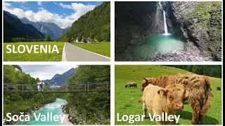 Slovenia Soca Valley & Logar Valley