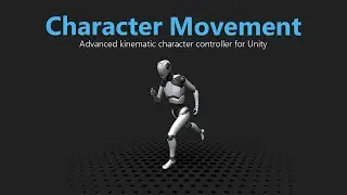 Character Movement - Comprehensive alternative to Unity's built-in Character Controller