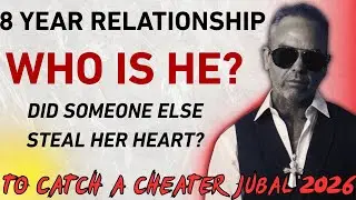 Is She Cheating or Just Over Me? (8 Years in) | Jubal Ep1 To Catch a Cheater 2026