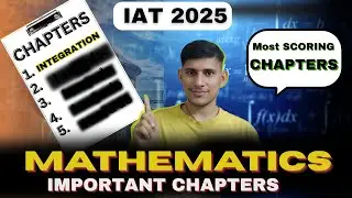 IAT Maths 2025: Top Scoring Chapters You MUST Prepare! | IISER INTELLECT