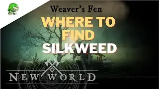New World Where to find Silkweed [Best place to farm Silkweed]