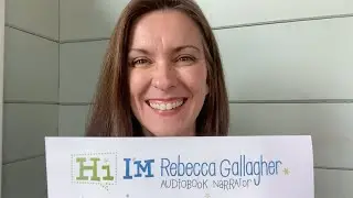 Rebecca Gallagher, Narrator Update