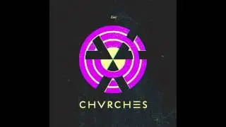 CHVRCHES - Lies (Tourist Remix)