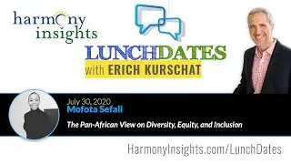 The Pan-African View on Diversity, Equity, and Inclusion w/ Mofota Sefali