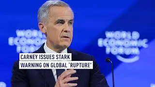 Carney issues stark warning on global &lsquo;rupture&rsquo;