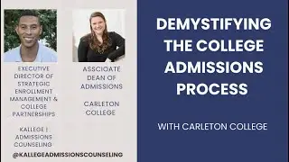 Let&rsquo;s Tag Along With Carleton College: Demystifying The College Admissions Process