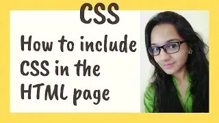 How to include CSS in the HTML Page