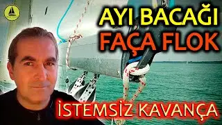 134 : AyıBacağı / FaçaFlok / İstemsizKavança