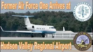 Former Air Force One Arrives at Hudson Valley Regional Airport
