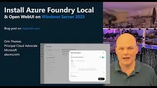 Install and run Azure Foundry Local LLM server & Open WebUI on Windows Server 2025