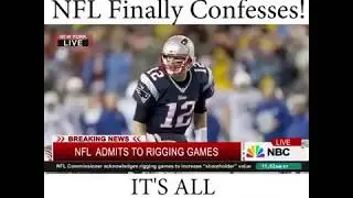 January 24, 2018 NFL Finally Confesses it's All rigged