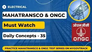 Mahatransco AE 2022 | ONGC | Electrical | Technical Concept - 35 | Must Watch | Mygovtrack