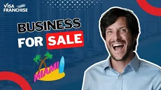 E2 Visa Business For Sale Miami