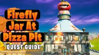 Use Firefly Jar at Pizza Pit [Fortnite Quest Guide]