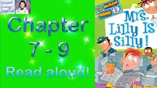 My Weirder School #3 Mrs. Lilly is Silly by Dan Gutman - Chapter 7 - 9 | Kids books read aloud
