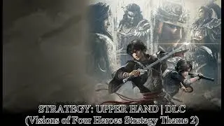 Dynasty Warriors: ORIGINS DLC BGM | STRATEGY: UPPER HAND | Strategy Theme 2