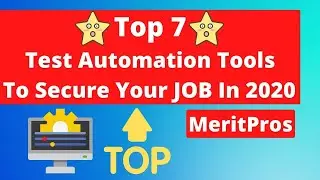 🏆 Top 7 Test Automation Tools To Secure Your JOB 🔥🔥🔥 - Automation Testing Tutorial for Beginners