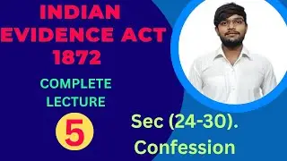 Confession (Section 24-30 ) Indian Evidence Act 1872 | (IEA 1872) BPSC, JHPSC, UPPSC APO #iea1872