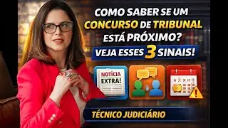 3 sinais de que um concurso de tribunal est&aacute; pr&oacute;ximo