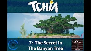 Tchia 7:  The Secret in the Banyan Tree