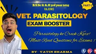 Parasitology Paper-1 Preparation | Previous 5 Years Short Notes & Long Questions | Vet Exam Booster 