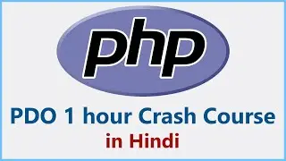 Complete PHP Data Object Course 2020 in One Hour - Hindi