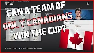 Can a Team of ONLY Canadians Win the Cup?? - NHL 18 Rebuild Challenge