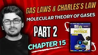 Gas laws| Charles's Law | molecular theory of gases | chapter 15| class 12 | urdu|hindi