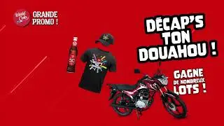 Tu attends quoi pour D&eacute;capsuler Ton Douahou?