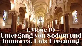 1 Mose 19 Untergang von Sodom und Gomorra  Lots Errettung