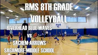 2022-12-05 RMS 8th Grade Volleyball Riverhead Blue Waves vs Sachem Arrows Sagamore Middle School