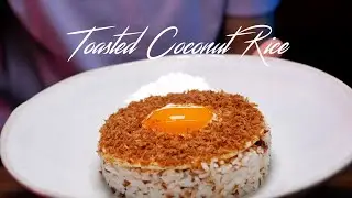 How To Make The Best Toasted Coconut Rice! | Wolfing It Down 👹