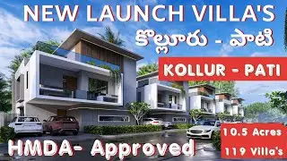 KOLLUR New Launch VILLA PROJECT in PATI, HMDA approved, Avail launching benefits