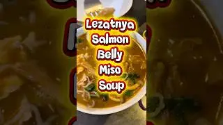 Lezatnya Salmon Belly Miso Soup