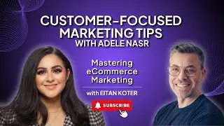 115. Customer-Focused Marketing Tips with Adele Nasr